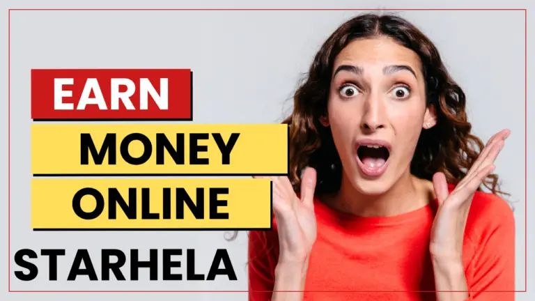 Login Starhela: How to Create an Account, Is It Legit & How to Earn Money Online