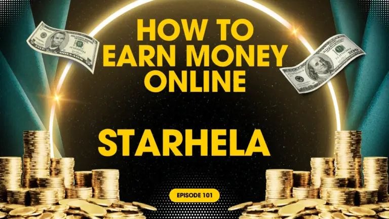 What is Starhela – Features, Benefits and Earning Opportunities Explained now